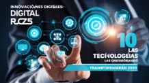 Inovações Digitais: As 10 Tecnologias que Estão Transformando 2025